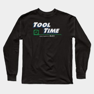 Tool Time (Variant) Long Sleeve T-Shirt